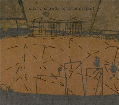 Dirty Sounds of Athens, Vol. 1