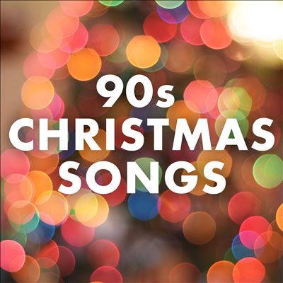 90s Christmas Songs
