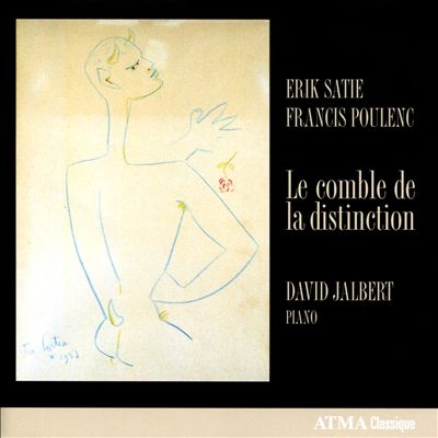 Erik Satie, Francis Poulenc: Le Comble de la Distinction