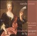 Elisabeth Jacquet de La Guerre: The Complete Harpsichord Suites