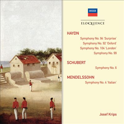 Haydn: Symphonies 92, 94, 99, 104; Schubert: Symphony No. 6; Mendelssohn: Symphony No. 4 "Italian"