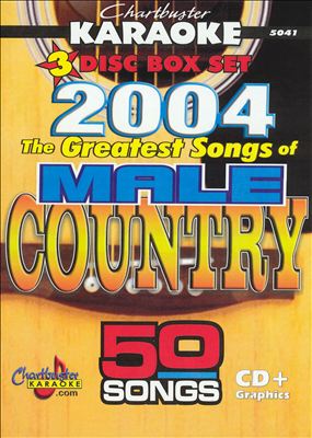 2004: The Greatest Songs of Male Country