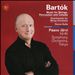 Bartók: Music for Strings, Percussion and Celesta; Divertimento for String Orchestra; Dance Suite