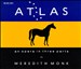 Atlas: An Opera in 3 Parts