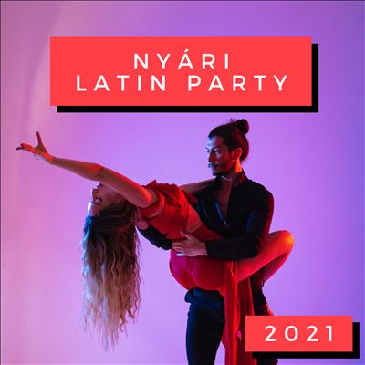 Nyári Latin Party 2021