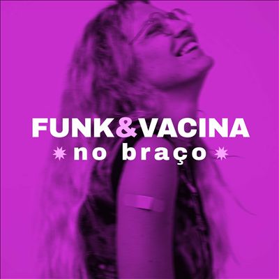 Funk & Vacina no Braço