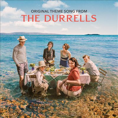 The Durrells [Original Theme Song from the TV Show]