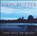 John Rutter: The Gift of Music