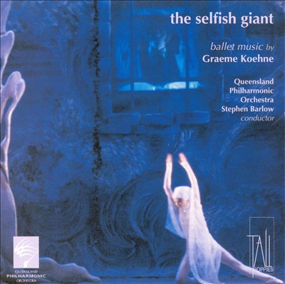 The Selfish Giant: Music by Graeme Koehne