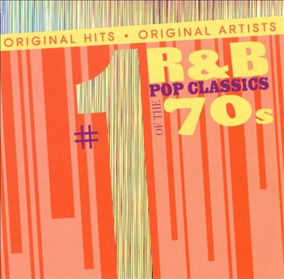 #1 R&B Pop Classics of the 70s
