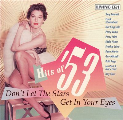 Hits of '53: Don't Let the Stars Get in Your Eyes