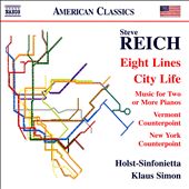 Reich: Eight Lines; City…