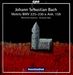 Bach: Motets, BWV 225-230 & Anh.159