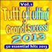 Tutti Gli Ultimi Grandi Successi 2013, Vol. 1