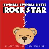 Lullaby Versions of Grateful Dead