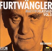 Furtwängler: Maestro Classico, Vol. 3, Disc 1