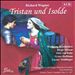Tristan und Isolde Romantische Oper in Drei