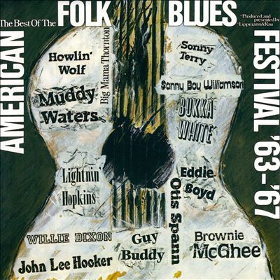 Various Artists - The Best of the American Folk Blues Festival '63 - '67  Album Reviews, Songs & More | AllMusic