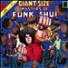 Giant-Size Masters of Funk Shui