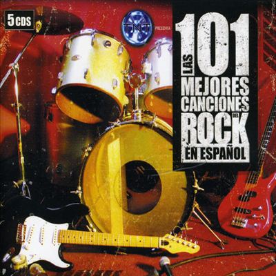 Las 101 Mejores Canciones del Rock en Espanol