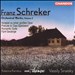 Franz Schreker: Orchestral Works, Vol. 2