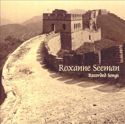 Roxanne Seeman: Recorded Songs