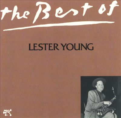 The Best of Lester Young [Pablo]