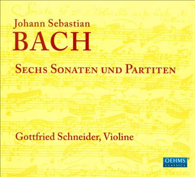 Bach: Sechs Sonaten und Partiten