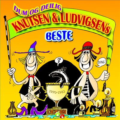 Dum Og Delig - Knutsen & Ludvigsens Beste [Digital]