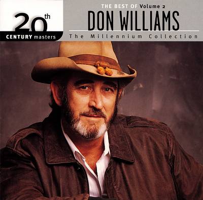 20th Century Masters - The Millennium Collection: The Best of Don Williams, Vol. 2
