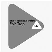 Promos & Trailers: Epic Trap
