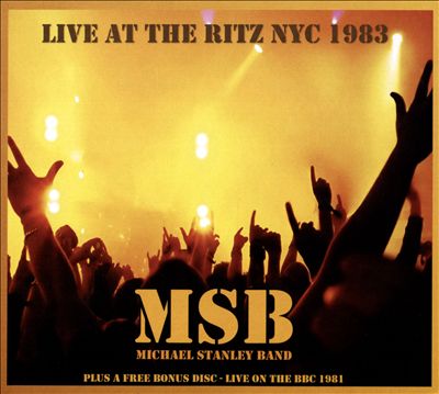 Michael Stanley Band: Live at the Ritz NYC, 1983