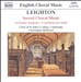 Kenneth Leighton: Sacred Choral Music