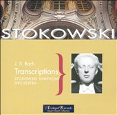 Bach Transcriptions by Stokowski