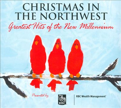 Christmas in the Northwest: Greatest Hits of the New Millennium