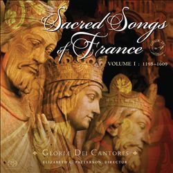 Album herunterladen Gloriae Dei Cantores, Elizabeth C Patterson - Sacred Songs Of France Volume 1 1198 1609