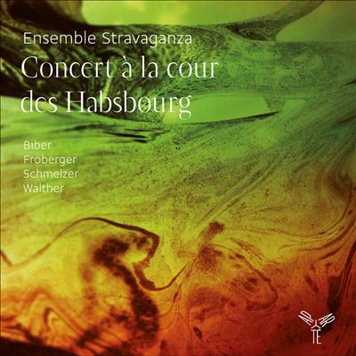 Concert a la Cour des Habsbourg : Werke von Biber, Froberger, Schmelzer & Walther