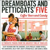 Dreamboats and Petticoats, Vol. 5: Coffee Bars and Candy