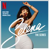 Selena: The Series [Original Soundtrack]