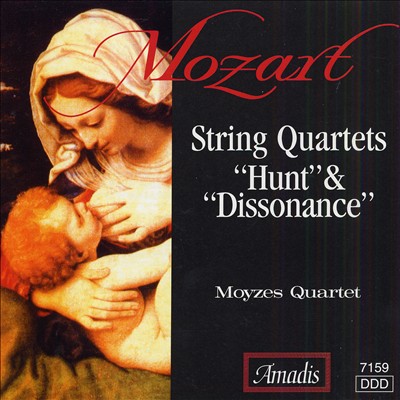 Mozart: String Quartets "Hunt" & "Dissonance"