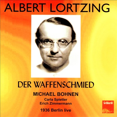 Albert Lortzing: Der Waffenschmied