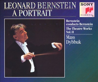 Leonard Bernstein: The Theatre Works, Vol. 2