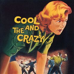 descargar álbum Various - Cool And The Crazy