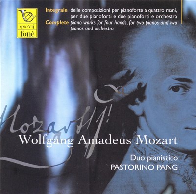 Mozart: Complete Works for Piano Four-Hands and Two Pianos