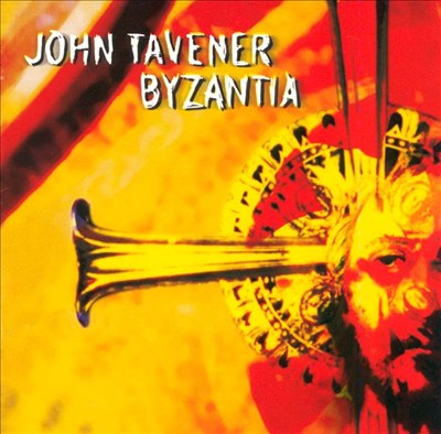 Byzantia: Music of John Tavener