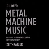 Metal Machine Music: First Full Instrumental Version