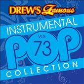 Drew's Famous Instrumental Pop Collection, Vol. 73