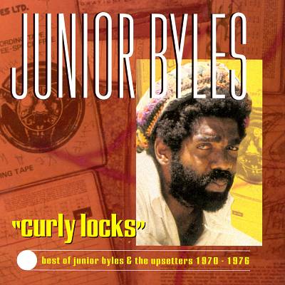 Curly Locks: The Best of Junior Byles & The Upsetters