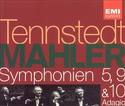 Mahler: Symphonies Nos. 5, 9, 10 (Adagio)
