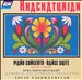 Khachaturian: Piano Concerto; Dance Suite; Waltz; Polka
